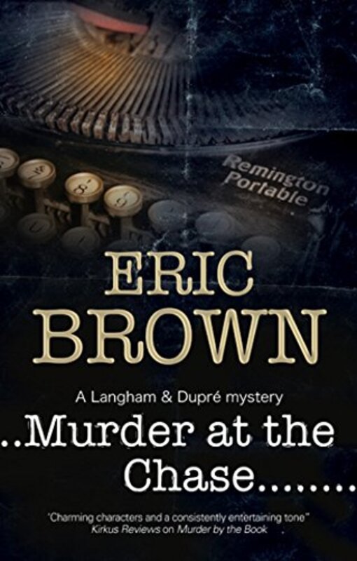 Book cover for "Murder at the Chase" by Eric Brown