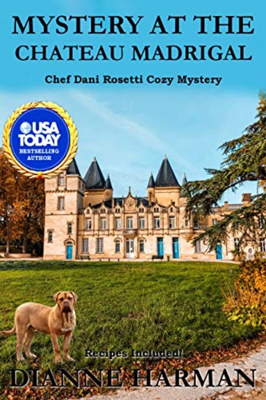 Book cover for "Murder at the Chateau Madrigal" by Dianne Harman