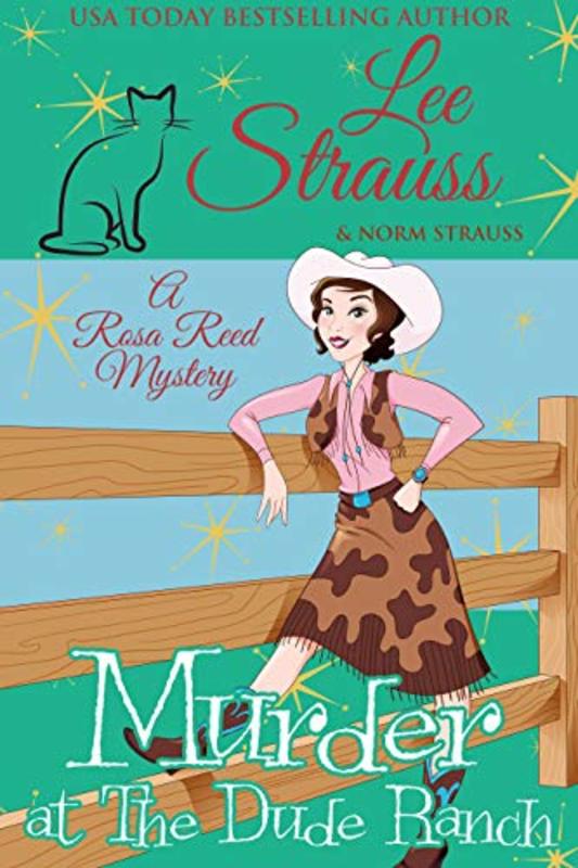 Book cover for "Murder at the Dude Ranch" by Lee Strauss