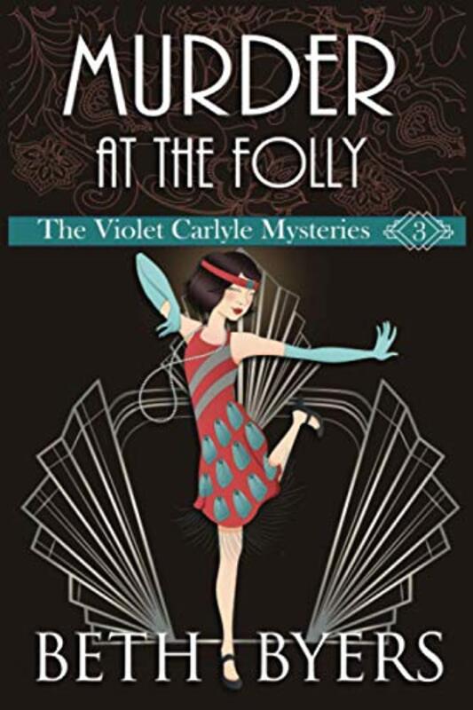 Book cover for "Murder at the Folly" by Beth Byers