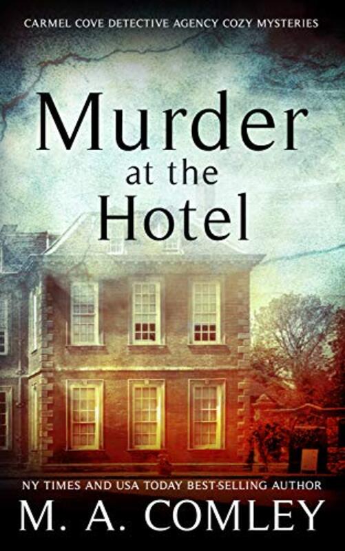 Book cover for "Murder at the Hotel" by MA Comley