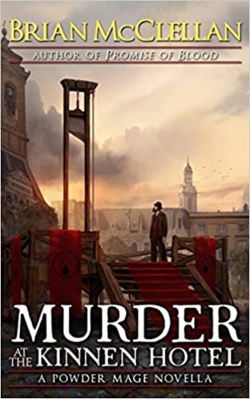 Book cover for "Murder at the Kinnen Hotel" by Brian McClellan