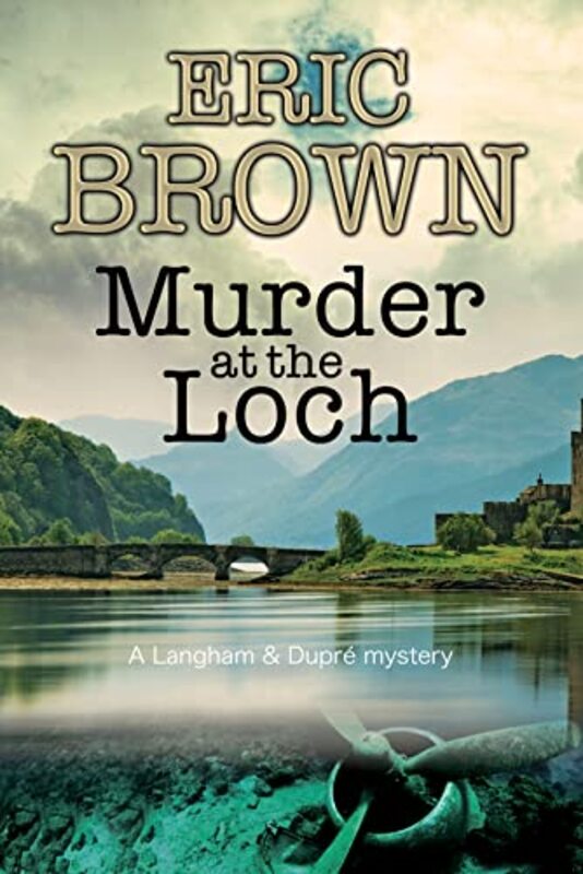 Book cover for "Murder at the Loch" by Eric Brown