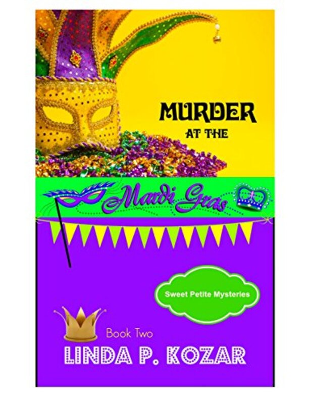 Book cover for "Murder at the Mardi Gras" by Linda P Kozar