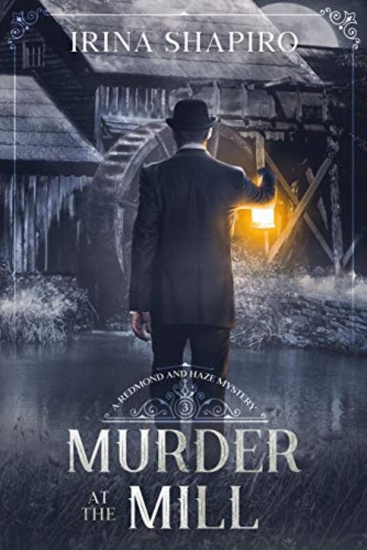 Book cover for "Murder at the Mill" by Irina Shapiro