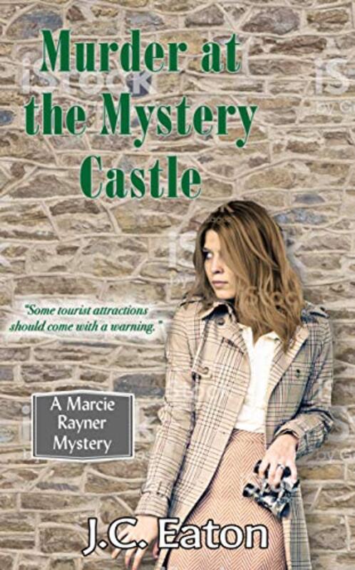 Book cover for "Murder at the Mystery Castle" by JC Eaton