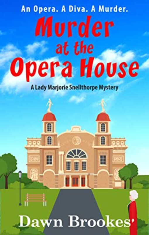 Book cover for "Murder at the Opera House" by Dawn Brookes