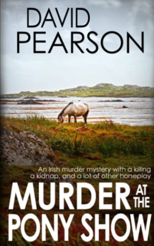 Book cover for "Murder at the Pony Show" by David Pearson