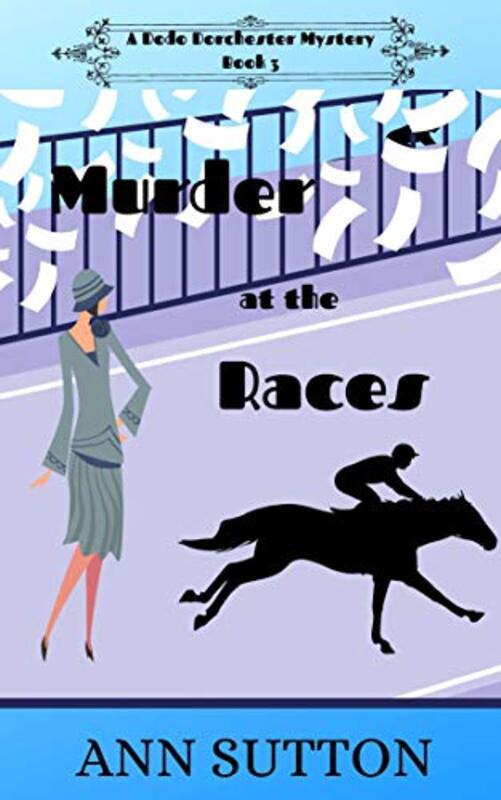 Book cover for "Murder at the Races" by Ann Sutton