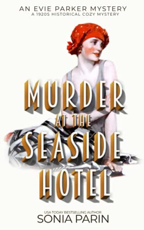 Book cover for "Murder at the Seaside Hotel" by Sonia Parin