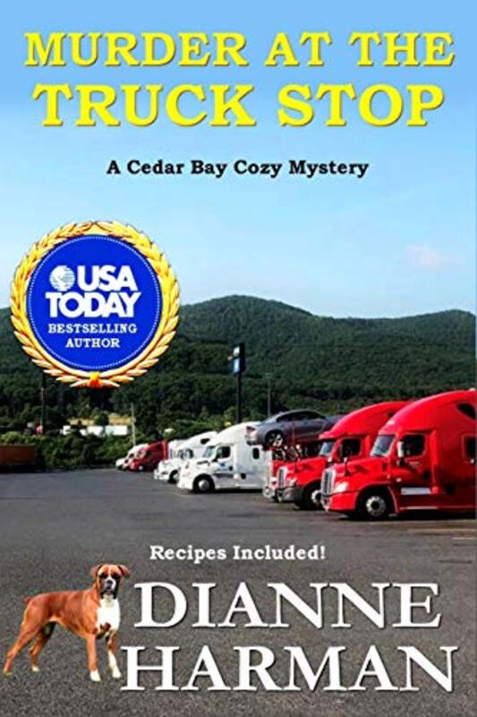 Book cover for "Murder at the Truck Stop" by Dianne Harman