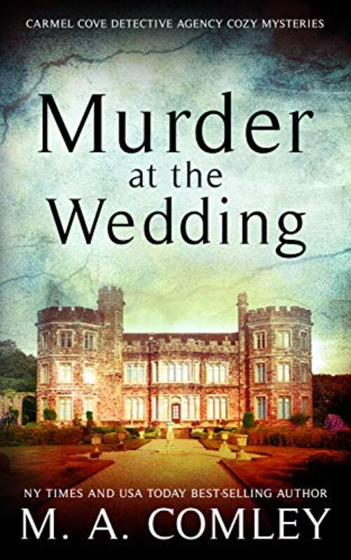 Book cover for "Murder at the Wedding" by MA Comley