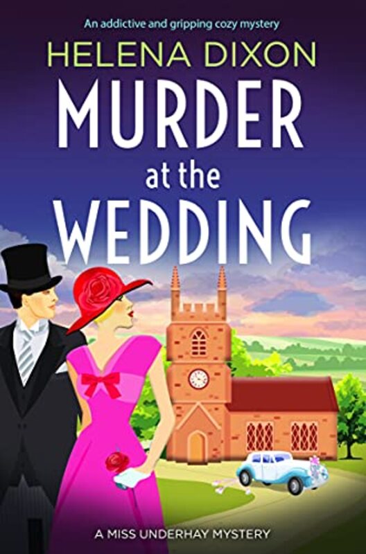 Book cover for "Murder at the Wedding" by Helena Dixon