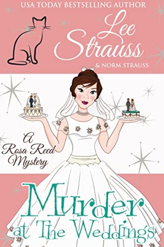 Book cover for "Murder at the Weddings" by Lee Strauss