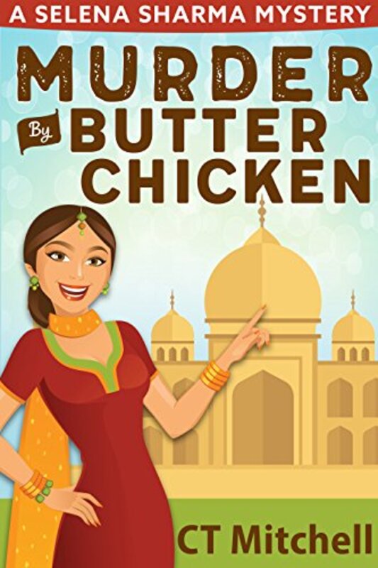 Book cover for "Murder by Butter Chicken" by CT Mitchell