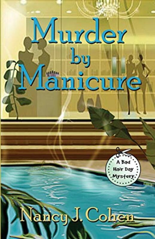Book cover for "Murder by Manicure" by Nancy J Cohen