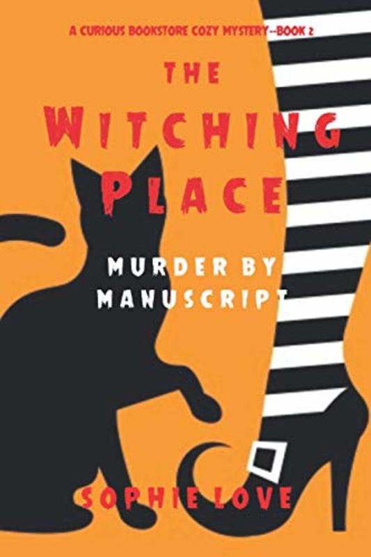 Book cover for "Murder by Manuscript" by Sophie Love