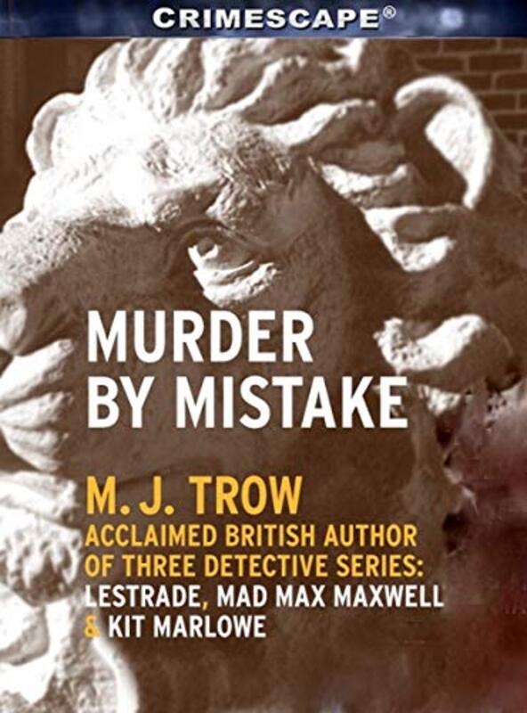 Book cover for "Murder by Mistake" by MJ Trow