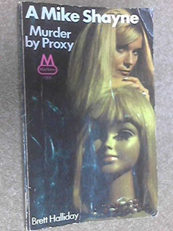 Book cover for "Murder by Proxy" by Brett Halliday