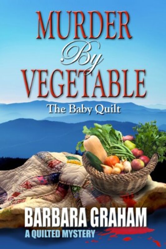 Book cover for "Murder by Vegetable" by Barbara Graham