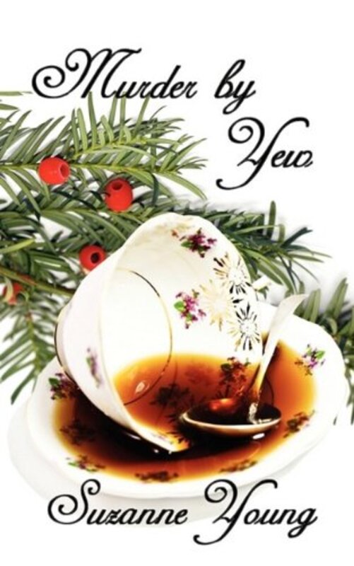 Book cover for "Murder by Yew" by Suzanne Young