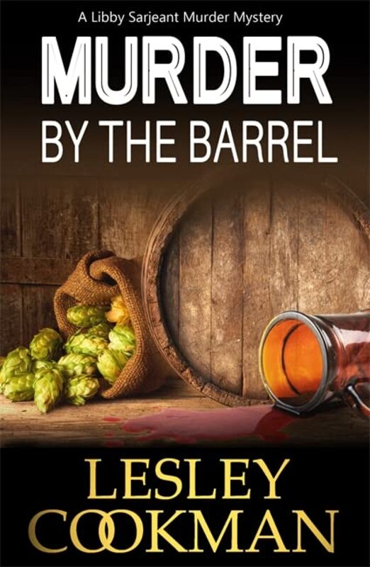 Book cover for "Murder by the Barrel" by Lesley Cookman