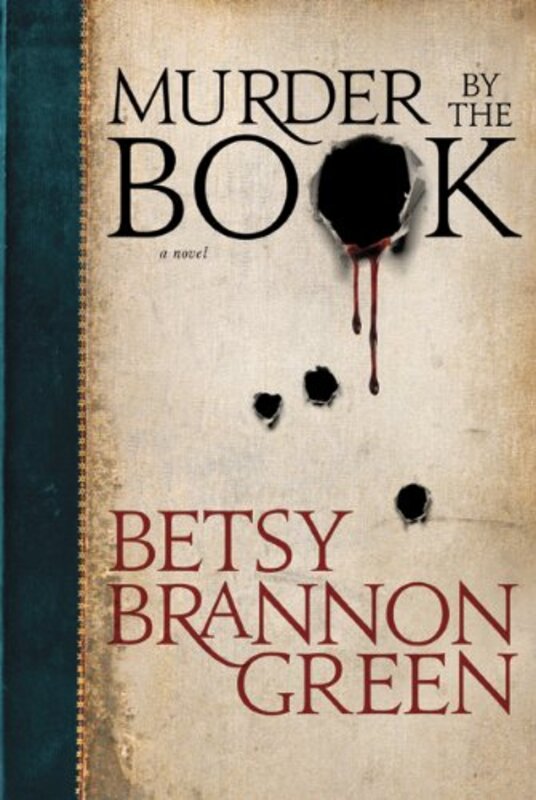Book cover for "Murder by the Book" by Betsy Brannon Green