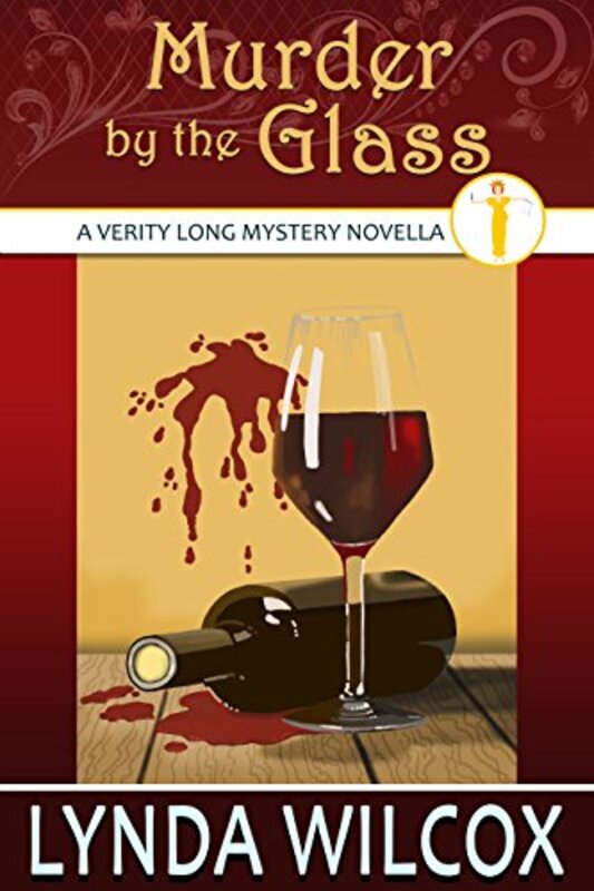 Book cover for "Murder by the Glass" by Lynda Wilcox
