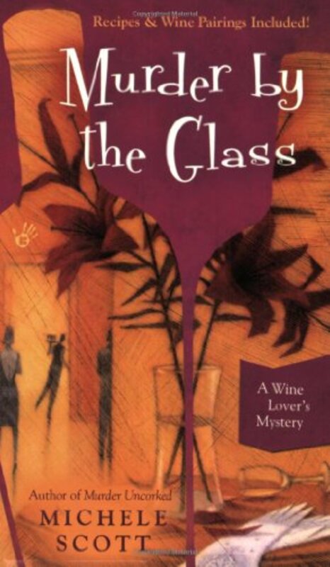 Book cover for "Murder by the Glass" by Michele Scott