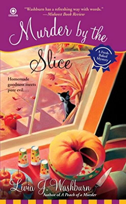 Book cover for "Murder by the Slice" by Livia J Washburn