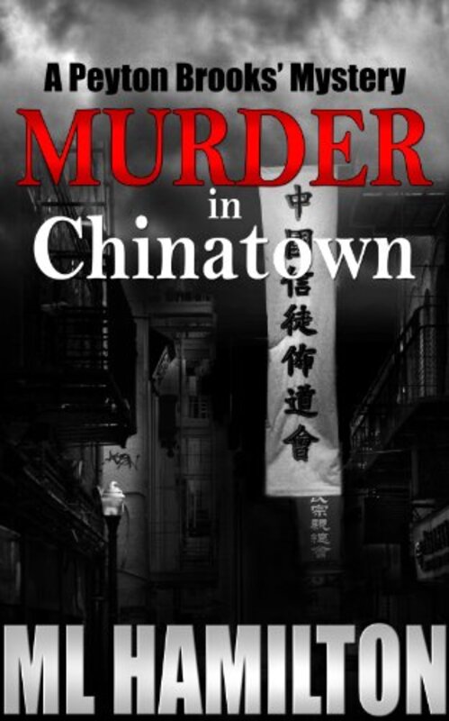 Book cover for "Murder in Chinatown" by ML Hamilton