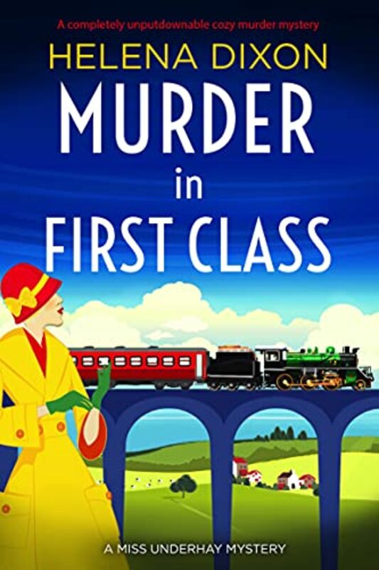 Book cover for "Murder in First Class" by Helena Dixon