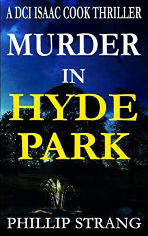 Book cover for "Murder in Hyde Park" by Phillip Strang