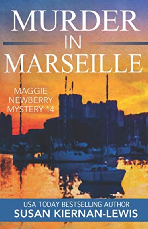Book cover for "Murder in Marseille" by Susan Kiernan Lewis