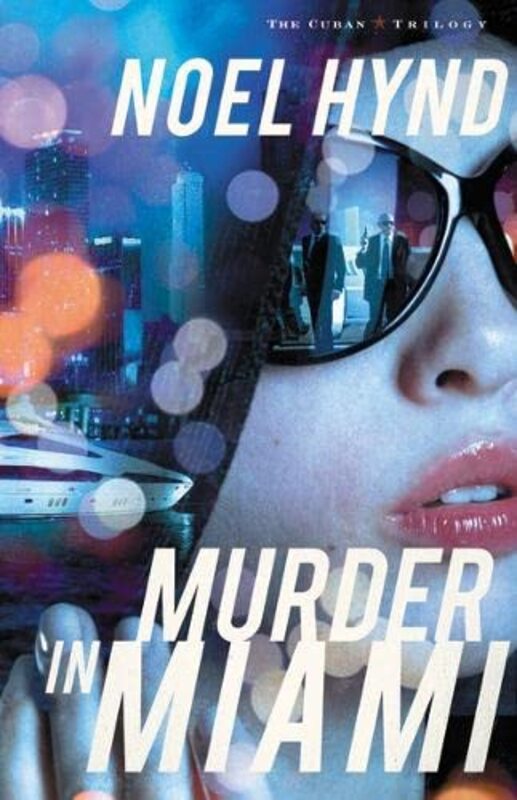 Book cover for "Murder in Miami" by Noel Hynd