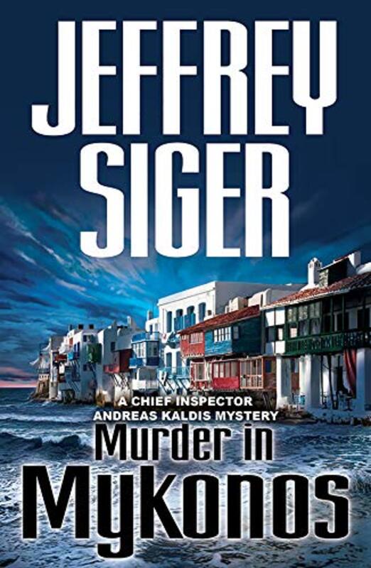Book cover for "Murder in Mykonos" by Jeffrey Siger