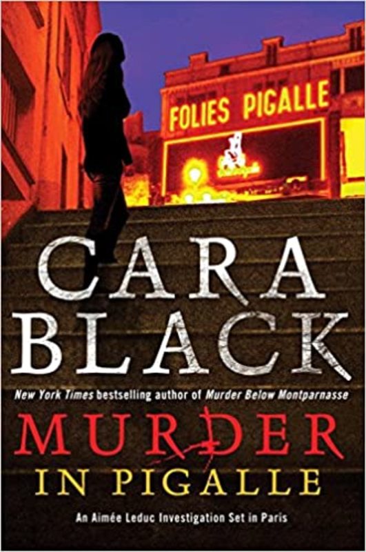 Book cover for "Murder in Pigalle" by Cara Black