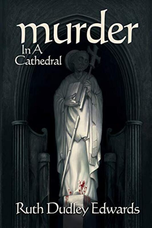 Book cover for "Murder in a Cathedral" by Ruth Dudley Edwards