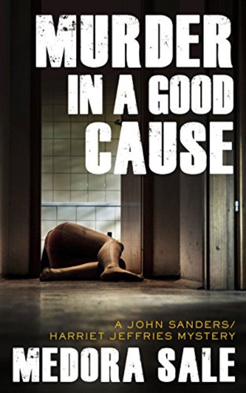 Book cover for "Murder in a Good Cause" by Medora Sale