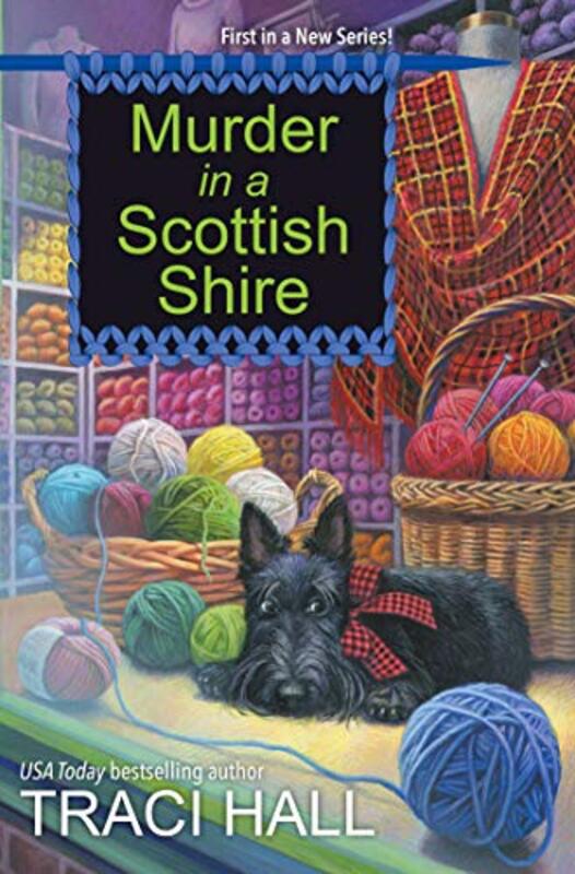 Book cover for "Murder in a Scottish Shire" by Traci Hall