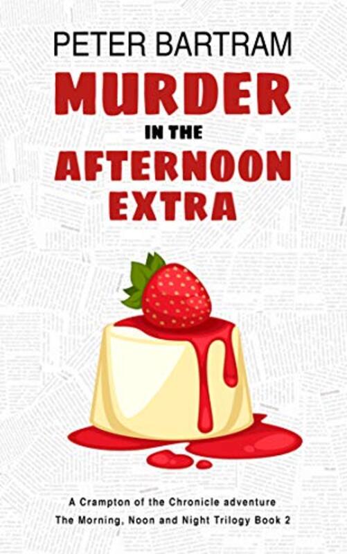 Book cover for "Murder in the Afternoon Extra" by Peter Bartram