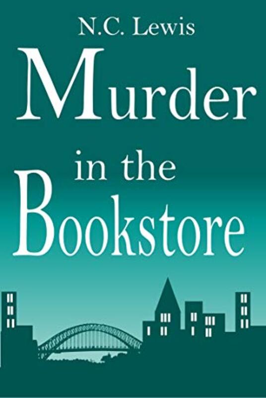 Book cover for "Murder in the Bookstore" by NC Lewis