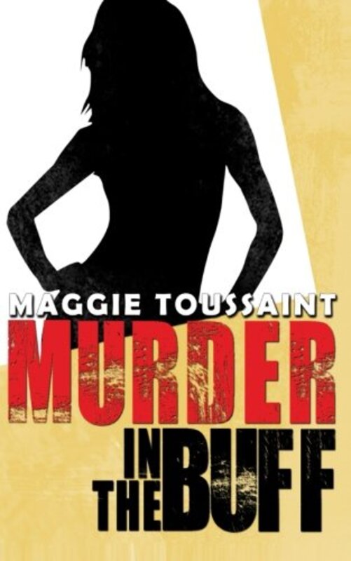 Book cover for "Murder in the Buff" by Maggie Toussaint