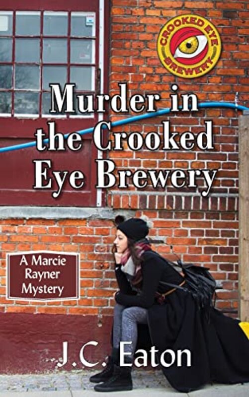 Book cover for "Murder in the Crooked Eye Brewery" by JC Eaton