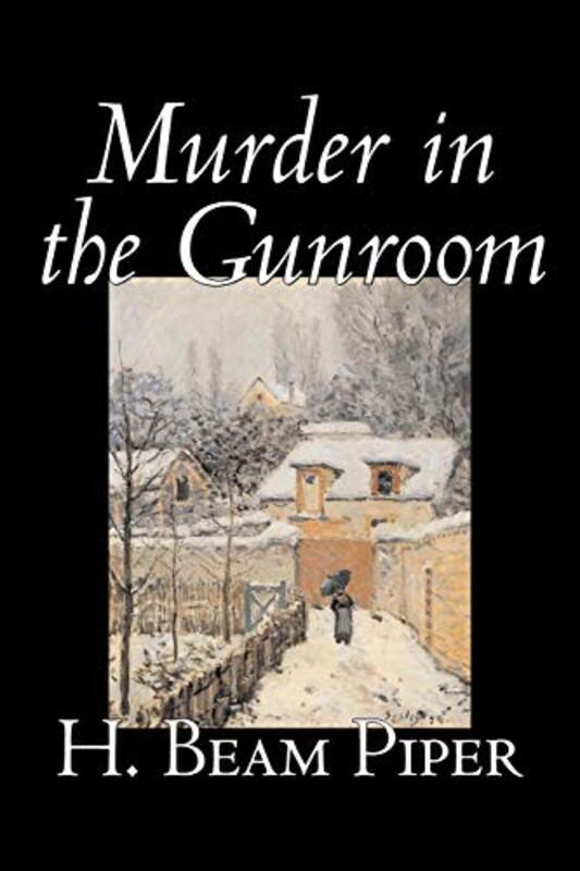 Book cover for "Murder in the Gunroom" by Henry H Beam Piper