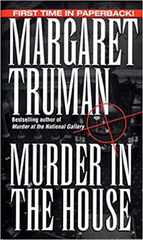 Book cover for "Murder in the House" by Margaret Truman