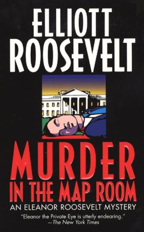 Book cover for "Murder in the Map Room" by Elliot Roosevelt