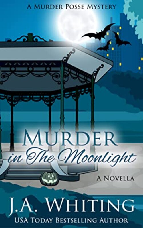 Book cover for "Murder in the Moonlight" by J A Whiting