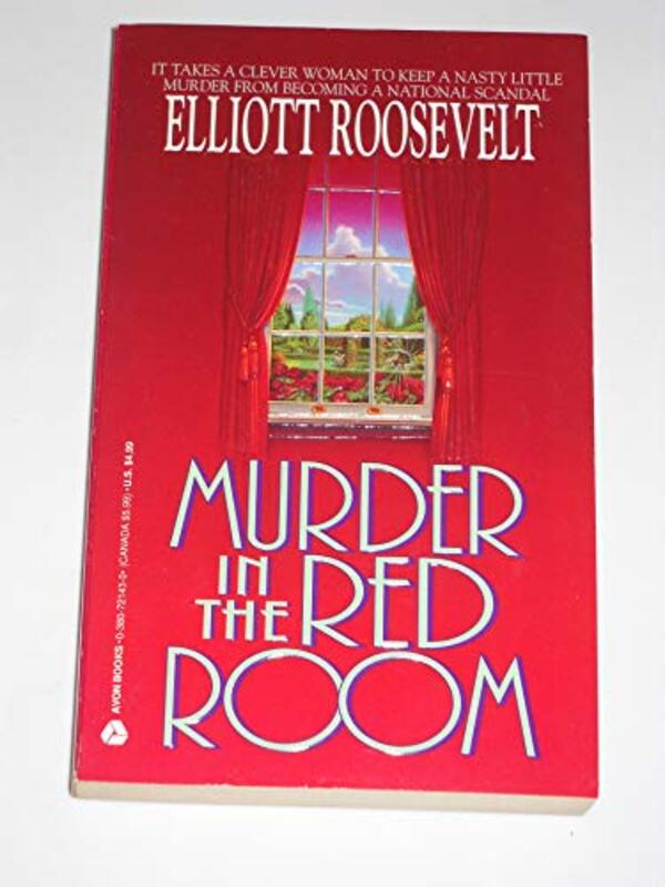 Book cover for "Murder in the Red Room" by Elliot Roosevelt