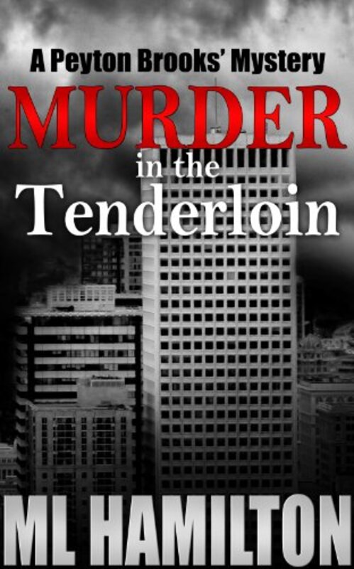 Book cover for "Murder in the Tenderloin" by ML Hamilton